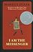 I Am the Messenger by Markus Zusak I Am the Messenger by Markus Zusak
