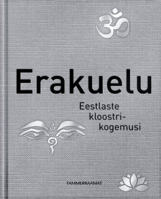 Erakuelu: eestlaste kloostrikogemusi (Hardcover)