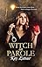 Witch on Parole