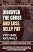 Discover the Cause, Lose Belly Fat & Stay Lean Naturally: The key to losing belly fat permanently is discovering the cause! (Belly Loss Seies Book 1)