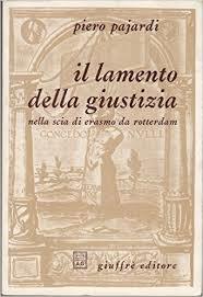 Il lamento della giustizia nella scia di Erasmo da Rotterdam