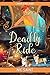 Deadly Ride (Charleneland, #1)