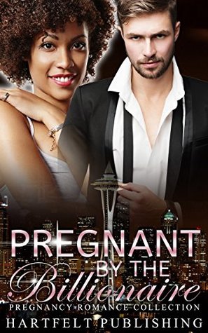 Pregnant By The Billionaire (Kindle Edition)