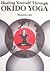 Healing Yourself Through Okido Yoga