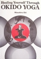 Healing Yourself Through Okido Yoga
