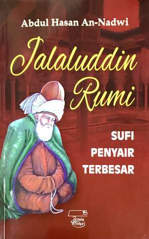Jalaluddin Rumi Sufi Penyair Terbesar