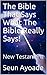 The Bible That Says What The Bible Really Says!: New Testament