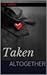 Taken Altogether (Love by Design #1-3)