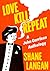Love Kill Repeat