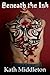 Beneath the Ink