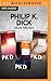 Philip K. Dick Valis Trilogy: Valis, The Divine Invasion, The Transmigration of Timothy Archer