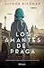 Los Amantes de Praga by Alyson Richman Los Amantes de Praga by Alyson Richman