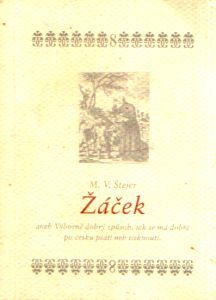 Žáček aneb Výborně dobrý způsob, jak se má dobře po česku psáti neb tisknouti (Paperback)