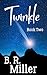 Twinkle: Book Two | Short Read (Twinkle Series 1)