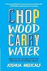 Chop Wood Carry W...