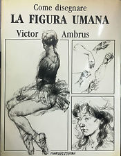 Come disegnare la figura umana (Hardcover)