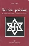 Relazioni pericolose. Il movimento sionista e la Germania nazista