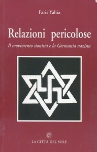 Relazioni pericolose. Il movimento sionista e la Germania nazista (Paperback)