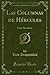 Las Columnas de Hércules (Classic Reprint): Farsa Novelesca (Spanish Edition)