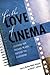 For the Love of Cinema by Rashna Wadia Richards