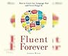 Fluent Forever: H...