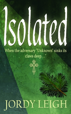 Isolated (War and Wilderness #1)