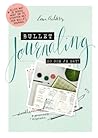 Bullet Journaling - Zo doe je dat! by Lona Aalders
