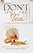 Don't Spill the Tea: One Wo...