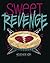 Sweet Revenge: Passive-Aggr...