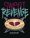 Sweet Revenge by Heather Kim