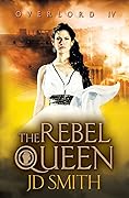 The Rebel Queen