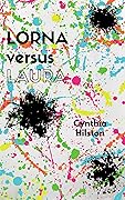 Lorna versus Laura