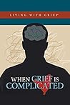 When Grief is Com...