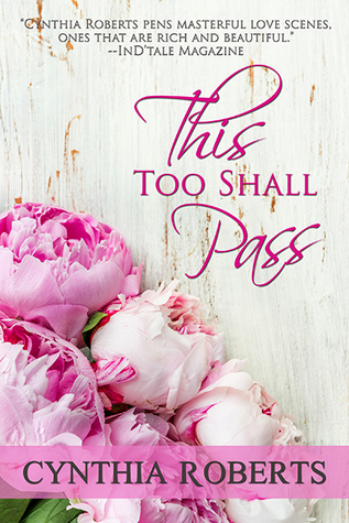 This Too Shall Pass: A Later In Life Inspirational Love Story