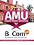AMU (Aligarh Muslim University) B.Com