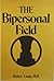 The Bipersonal Field by Robert J. Langs