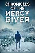 Chronicles of the Mercy Giver