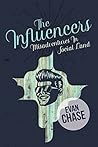 The Influencers: Misadventures In Social Land The Influencers: Misadventures In Social Land