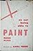 On Not Being Able to Paint