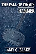 The Fall of Thor's Hammer