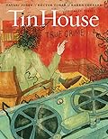 Tin House Magazine, Volume 19, Issue 1, Fall 2017, #73 True Crime