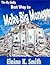 The By Golly Best Way to Make Big Money