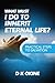 What Must I Do To Inherit Eternal Life?