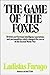 The Game Of The Foxes