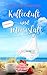 Kaffeeduft und Meeresluft (Ostseeliebe #1)
