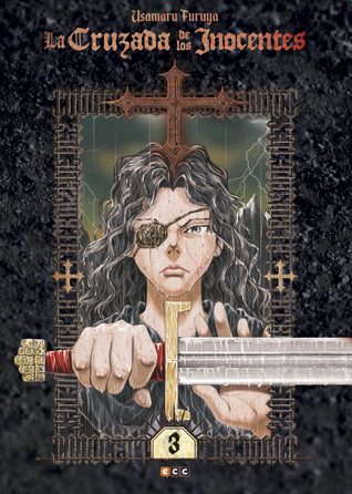 La cruzada de los inocentes 3 (Innocents Shonen Jujigun, #3)