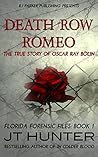 Death Row Romeo by J.T. Hunter