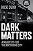 Dark Matters: A Manifesto f...