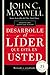 Desarrolle el líder que está en usted 2.0 by John C. Maxwell Desarrolle el líder que está en usted 2.0 by John C. Maxwell