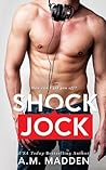 Shock Jock by A.M. Madden
